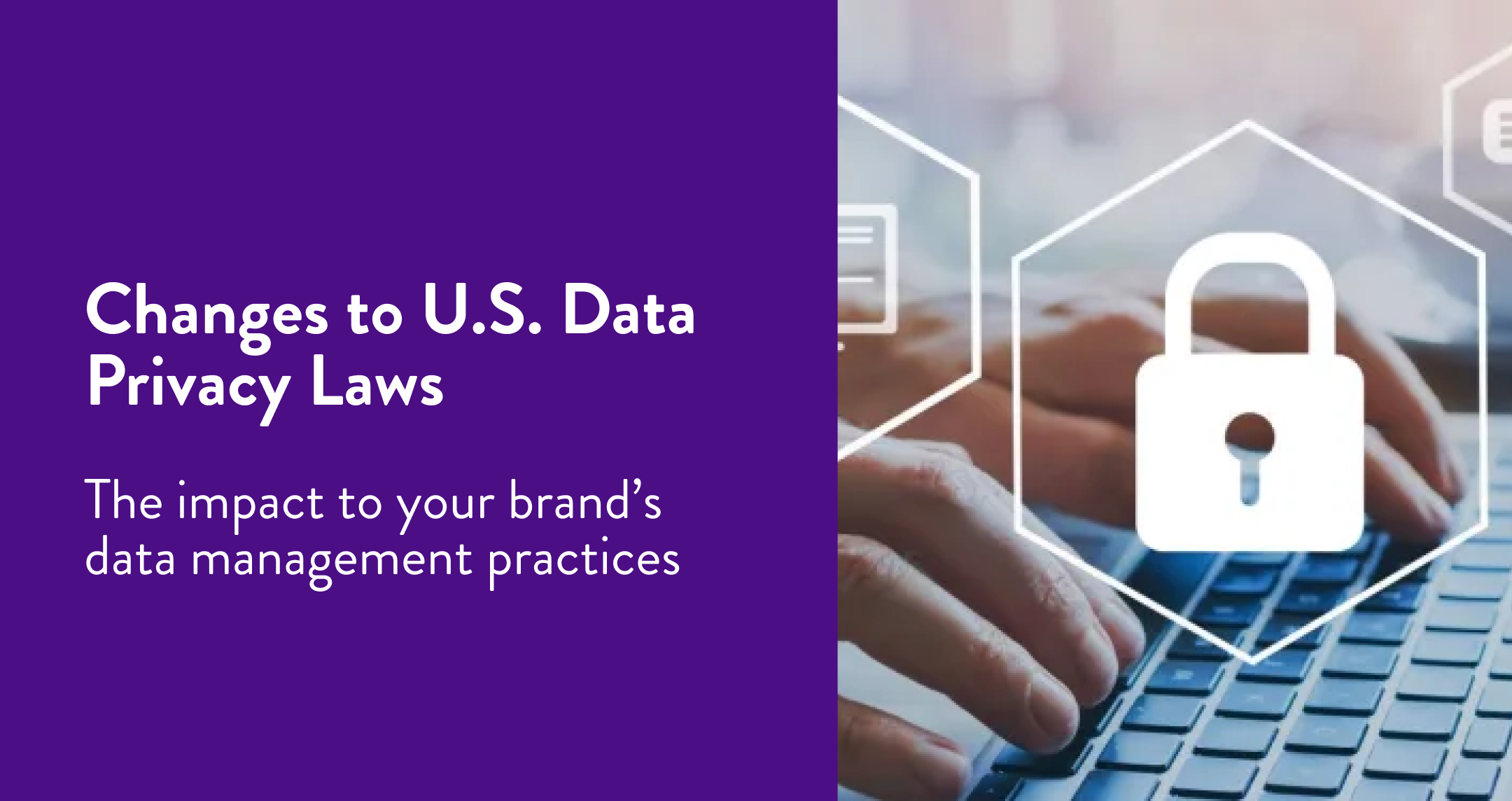 How US Privacy Laws Impact Your Data Management Practices